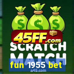 fun 1955 bet